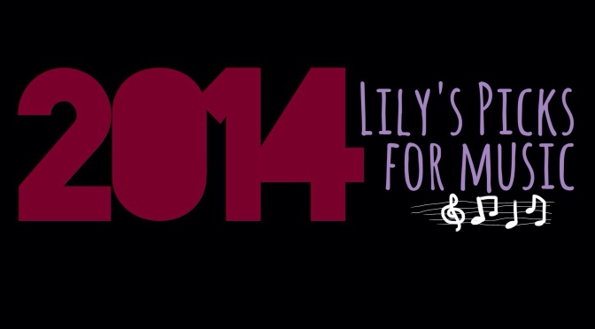 LILY ONLINE’S PICKS: TUNES OF 2014